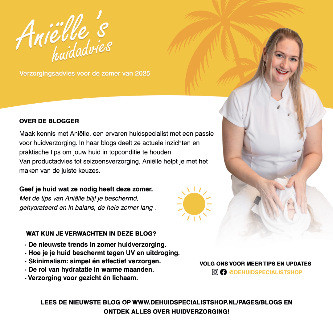 Aniëlle’s huidadvies | Verzorgingsadvies voor de zomer van 2025